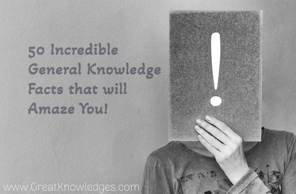 General Knowledge Facts